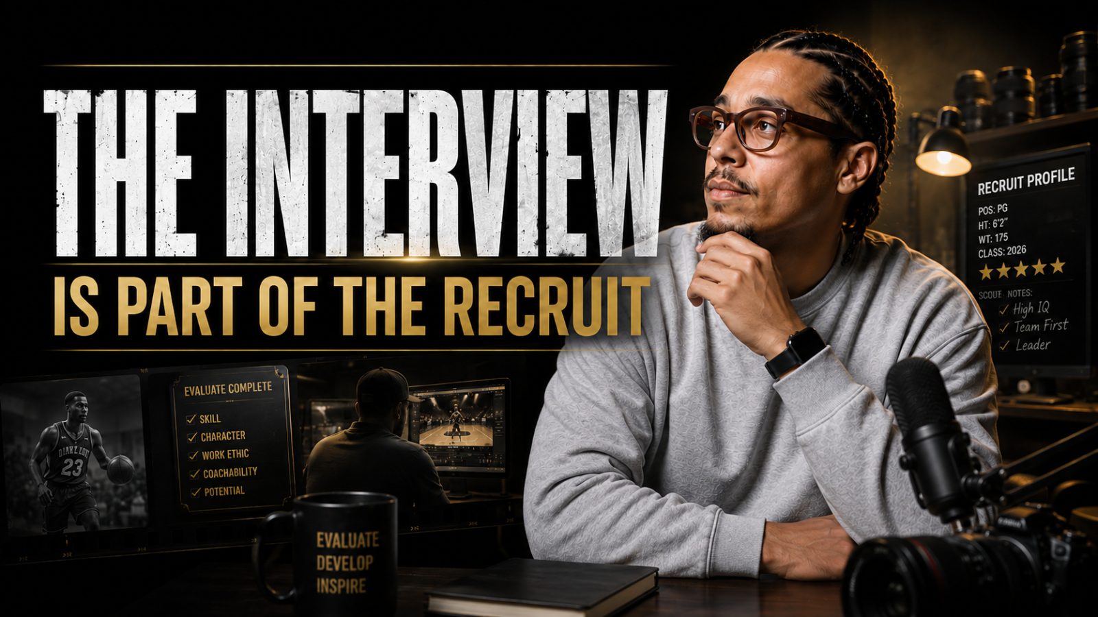 The Interview Is Part of the Recruit