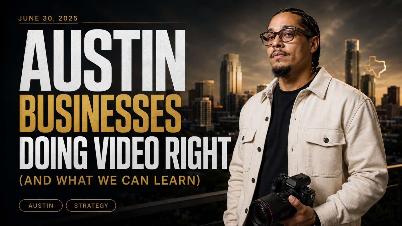 Austin Businesses Doing Video Right (and What We Can Learn)